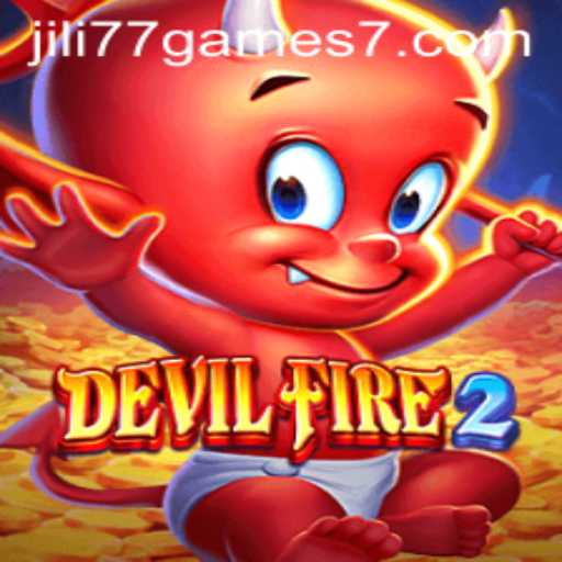 Unveiling the Thrills of DevilFire2 in Jili77 Games